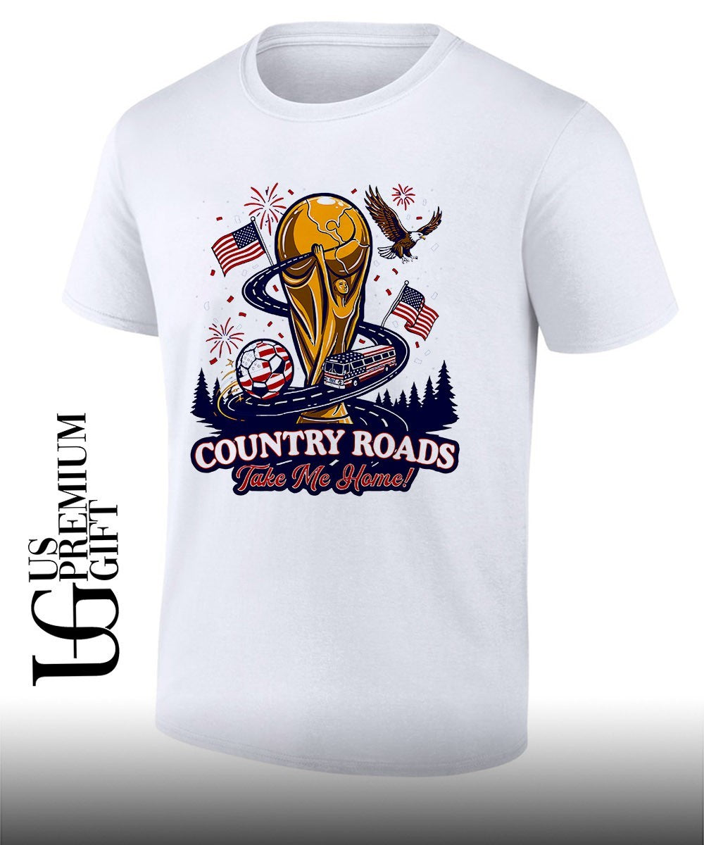 Country Roads Take Me Home USA 2026 - Adult & Kids T-Shirts, Sweatshirts & Hoodies apparel design preview 1