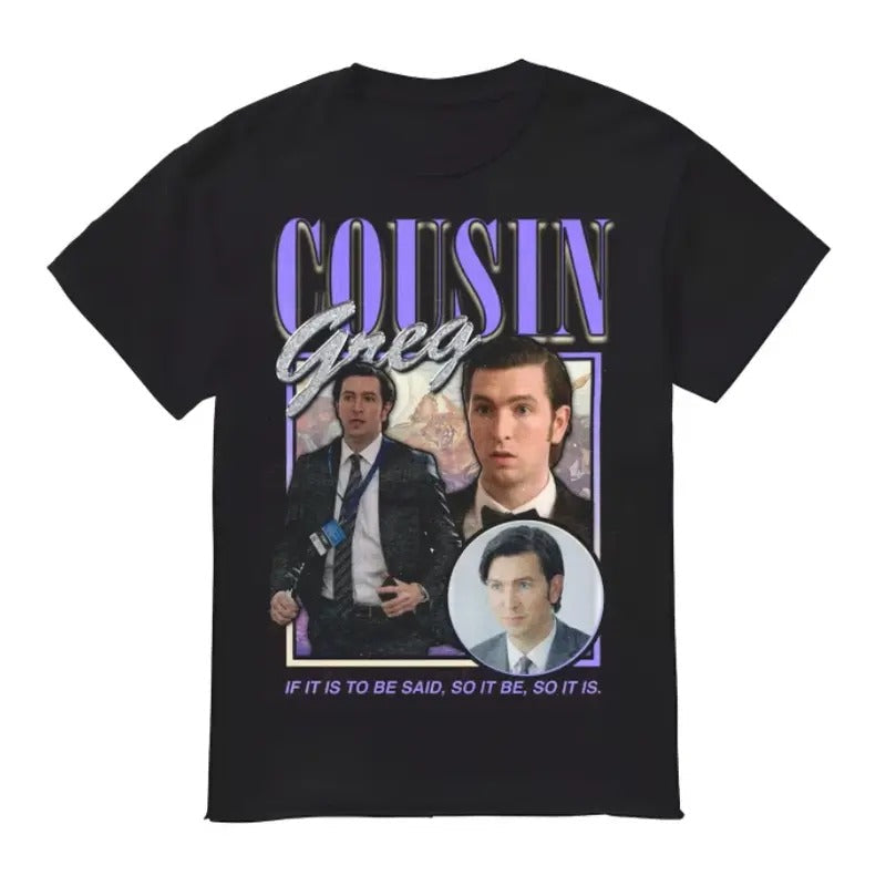 Cousin Greg Succession Size S 3XL - Adult & Kids T-Shirts, Sweatshirts & Hoodies apparel design preview 1