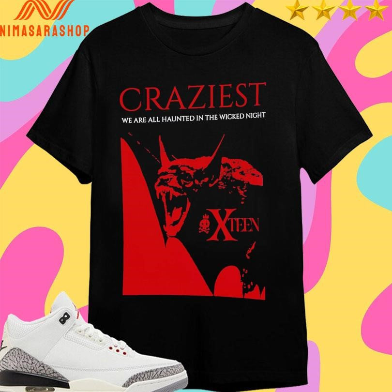 Craziest We Are All Haunted In The Wicked Night X - Adult & Kids T-Shirts, Sweatshirts & Hoodies apparel design preview 1