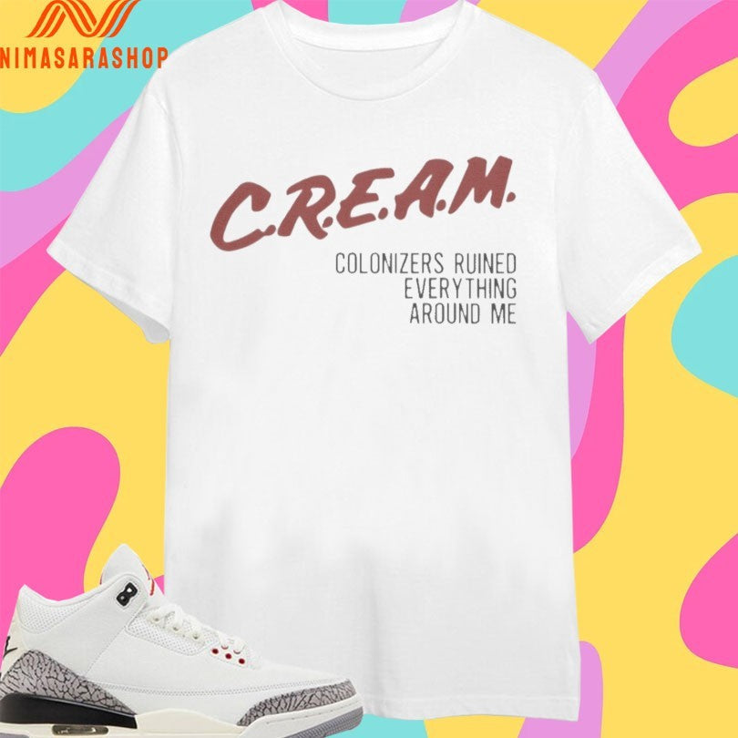 Cream Colonizers Ruined Everything Around Me - Adult & Kids T-Shirts, Sweatshirts & Hoodies apparel design preview 1