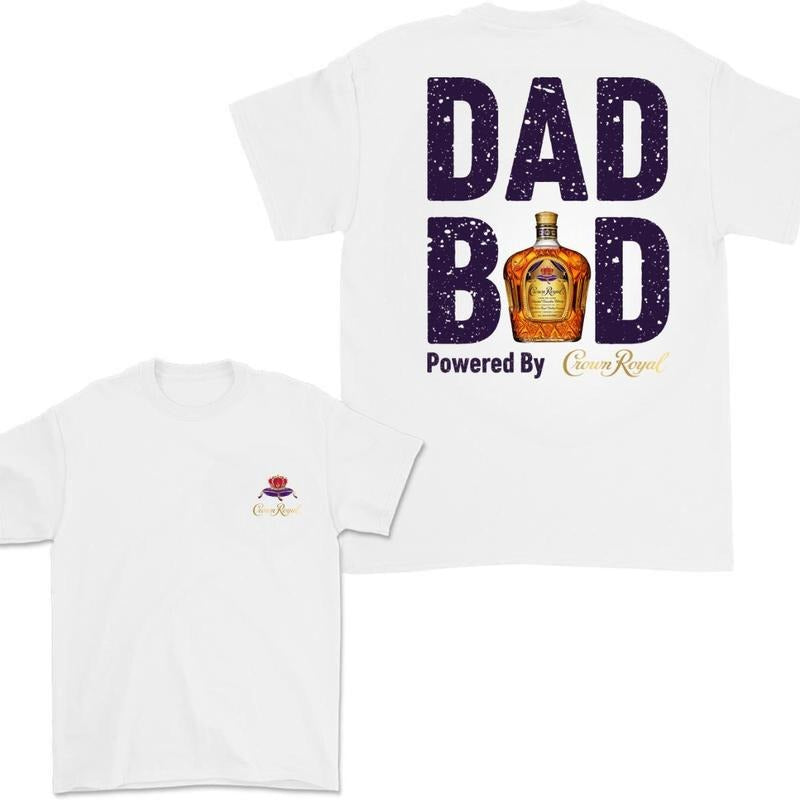 Crown Royal Dad Bod Powered 2 Sided Casual Summer - Adult & Kids T-Shirts, Sweatshirts & Hoodies apparel design preview 1