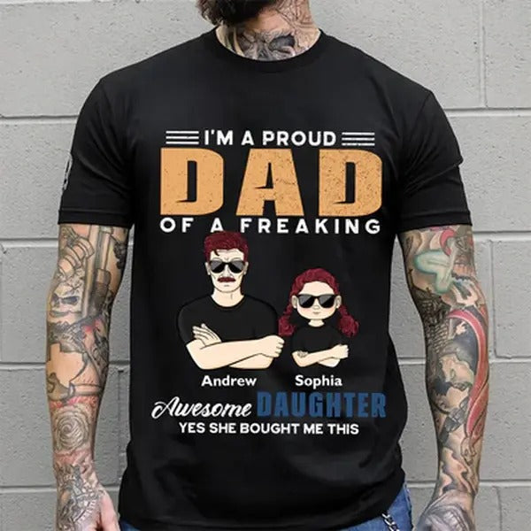 Custom Dad Daughter Funny I'M Proud Freaking Awesome - Adult & Kids T-Shirts, Sweatshirts & Hoodies apparel design preview 1