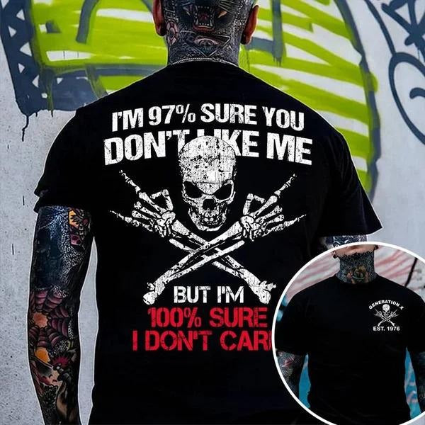 Customize Gen X I'M 97% Sure You Don'T Like Me But - Adult & Kids T-Shirts, Sweatshirts & Hoodies apparel design preview 1