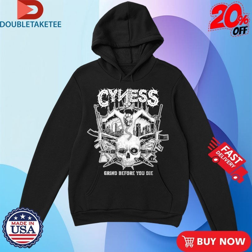 Cyness Grind Before You Die - Adult & Kids T-Shirts, Sweatshirts & Hoodies apparel design preview 1