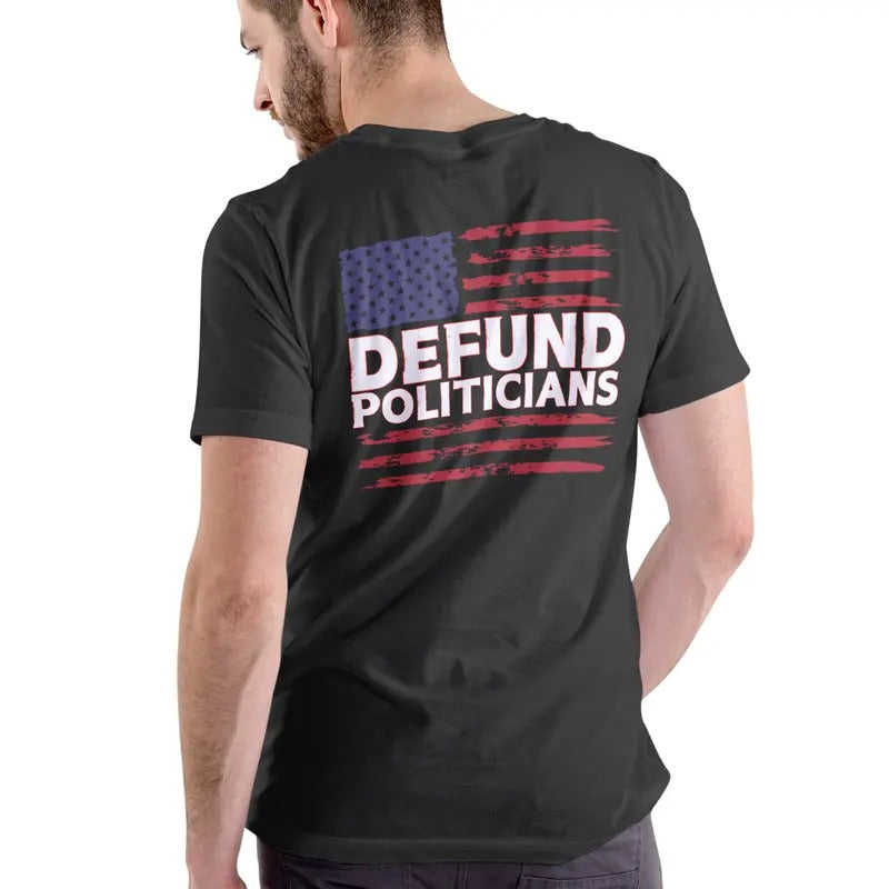 DEFUND POLITICIANS Cotton Man Menswear - Adult & Kids T-Shirts, Sweatshirts & Hoodies apparel design preview 1