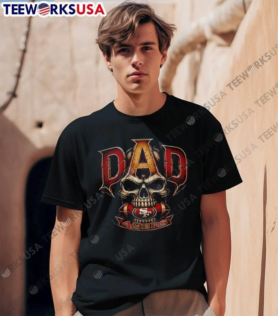 Dad Skull Football 49ERS - Adult & Kids T-Shirts, Sweatshirts & Hoodies apparel design preview 1