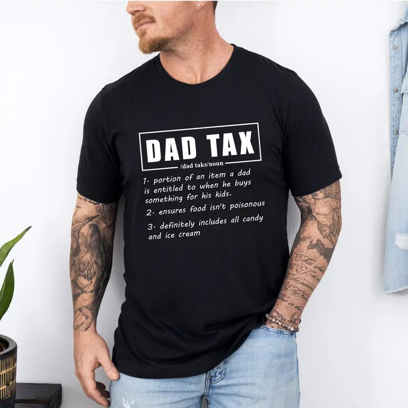 Dad Tax Funny Definition Noun Sarcastic Daddy - Adult & Kids T-Shirts, Sweatshirts & Hoodies apparel design preview 1
