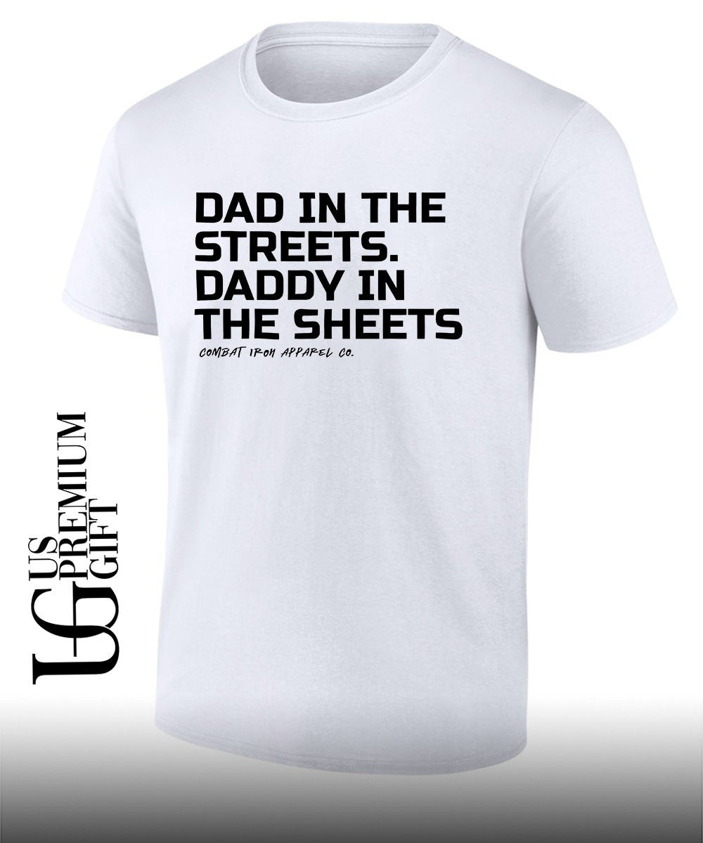 Dad in the Streets Daddy Sheets - Adult & Kids T-Shirts, Sweatshirts & Hoodies apparel design preview 1