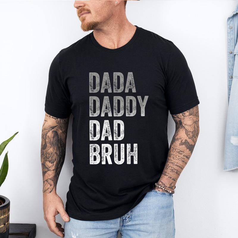 Dada Daddy Dad Bruh Sarcastic Funny Quotes - Adult & Kids T-Shirts, Sweatshirts & Hoodies apparel design preview 1