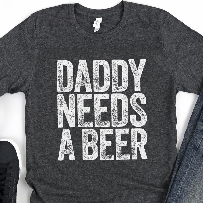 Daddy Needs Beer Funny Drinking Dad Vintage Alcohol - Adult & Kids T-Shirts, Sweatshirts & Hoodies apparel design preview 1