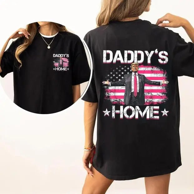 Daddy'S Home Trum 2024 Daddy - Adult & Kids T-Shirts, Sweatshirts & Hoodies apparel design preview 1