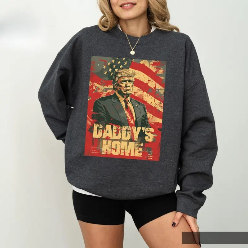 Daddy'S Home White House Trummp 2024 Funny Republican - Adult & Kids T-Shirts, Sweatshirts & Hoodies apparel design preview 1