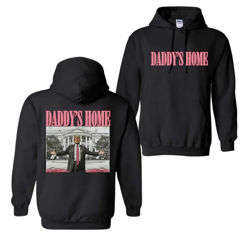 Daddy'S Home Trum 2 Side Trump - Adult & Kids T-Shirts, Sweatshirts & Hoodies apparel design preview 1
