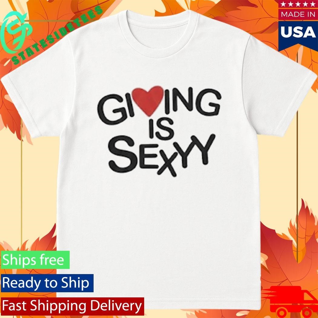 Daily Loud Giving Is Sexyy - Adult & Kids T-Shirts, Sweatshirts & Hoodies apparel design preview 1