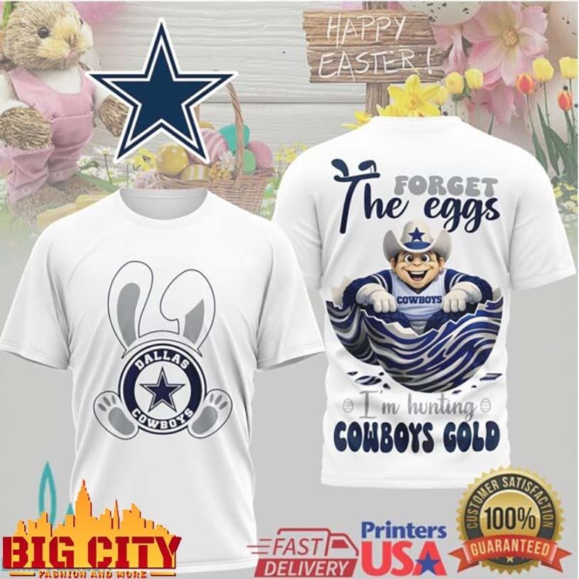 Dallas Cowboys Easter Forget the Eggs I'm Hunting - Adult & Kids T-Shirts, Sweatshirts & Hoodies apparel design preview 1