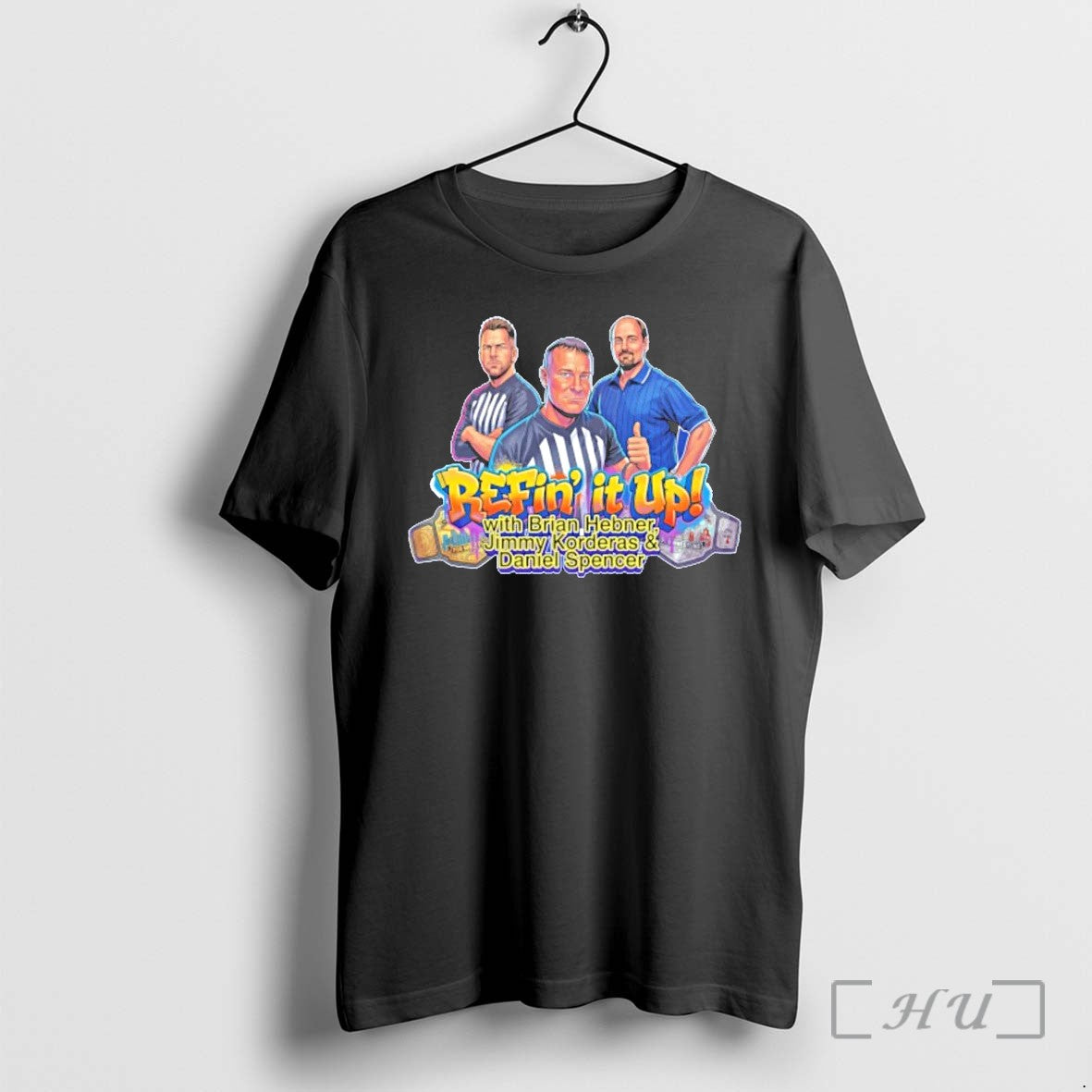 Daniel Spencer Refin It Up With Brian Hebner Jimmy - Adult & Kids T-Shirts, Sweatshirts & Hoodies apparel design preview 1