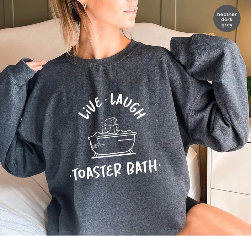 Dark Humor Funny Her Sarcastic Toaster Bath Humorous - Adult & Kids T-Shirts, Sweatshirts & Hoodies apparel design preview 1