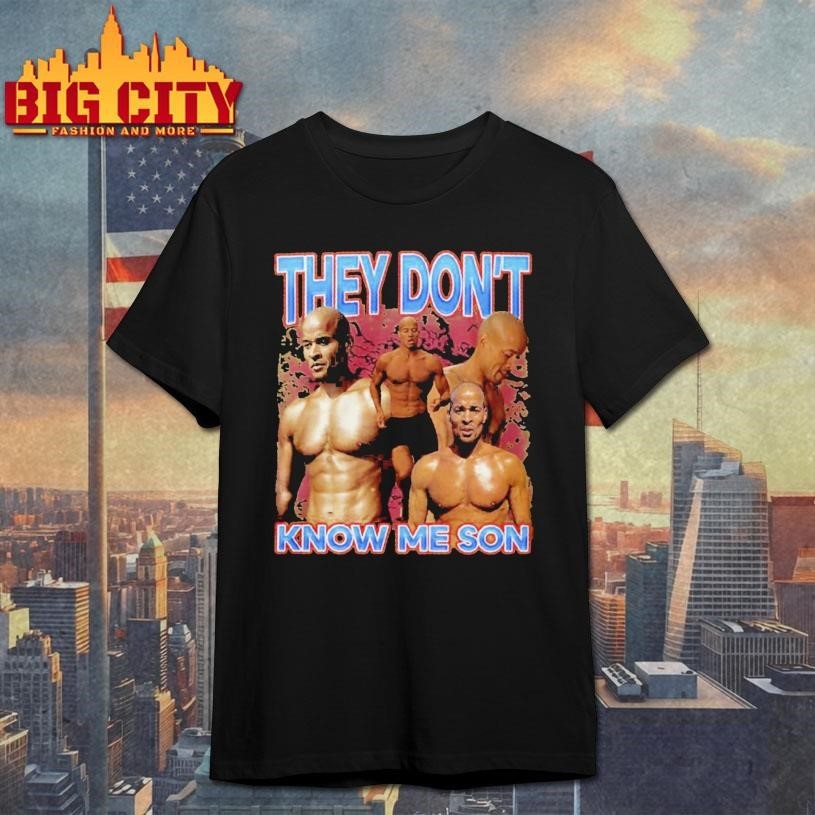 David Goggins They Dont Know Me Son - Adult & Kids T-Shirts, Sweatshirts & Hoodies apparel design preview 1