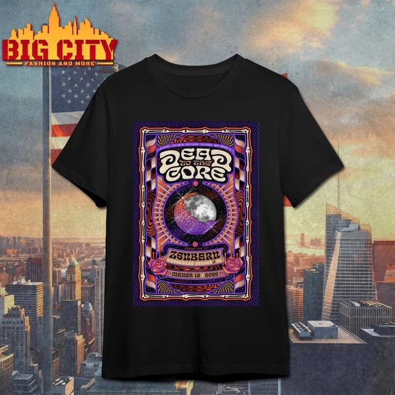 Dead To The Core Waterbury Center VT 3.13.2026 Poster - Adult & Kids T-Shirts, Sweatshirts & Hoodies apparel design preview 1