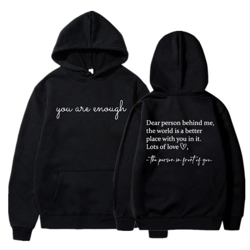 Dear Person Behind Me You Are Enough Hooded Be Kind - Adult & Kids T-Shirts, Sweatshirts & Hoodies apparel design preview 1