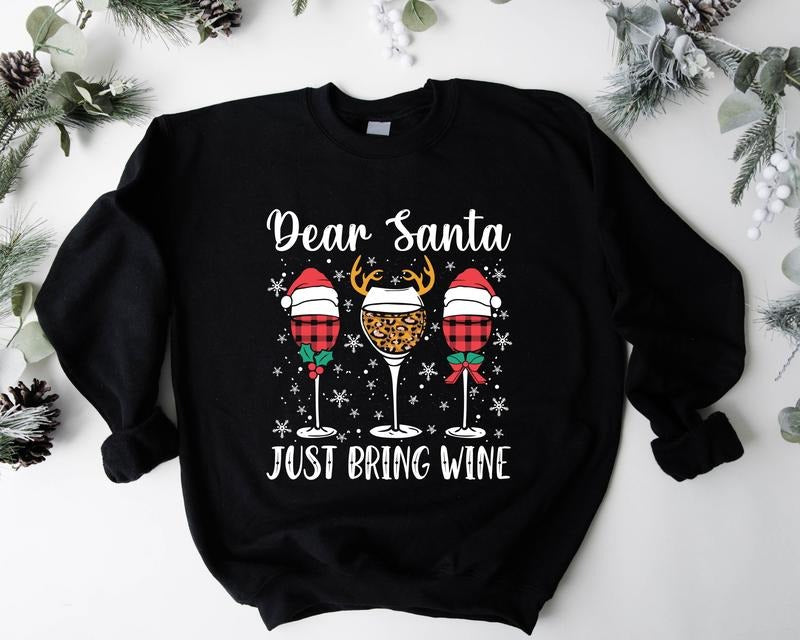 Dear Santa Just Bring Wine Glasses Winter Drinking - Adult & Kids T-Shirts, Sweatshirts & Hoodies apparel design preview 1
