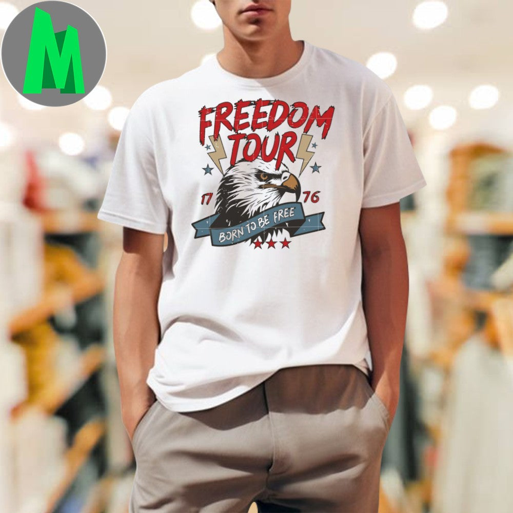 Design 4Th Of July Freedom Tour Born To Be Free Eagle - Adult & Kids T-Shirts, Sweatshirts & Hoodies apparel design preview 1