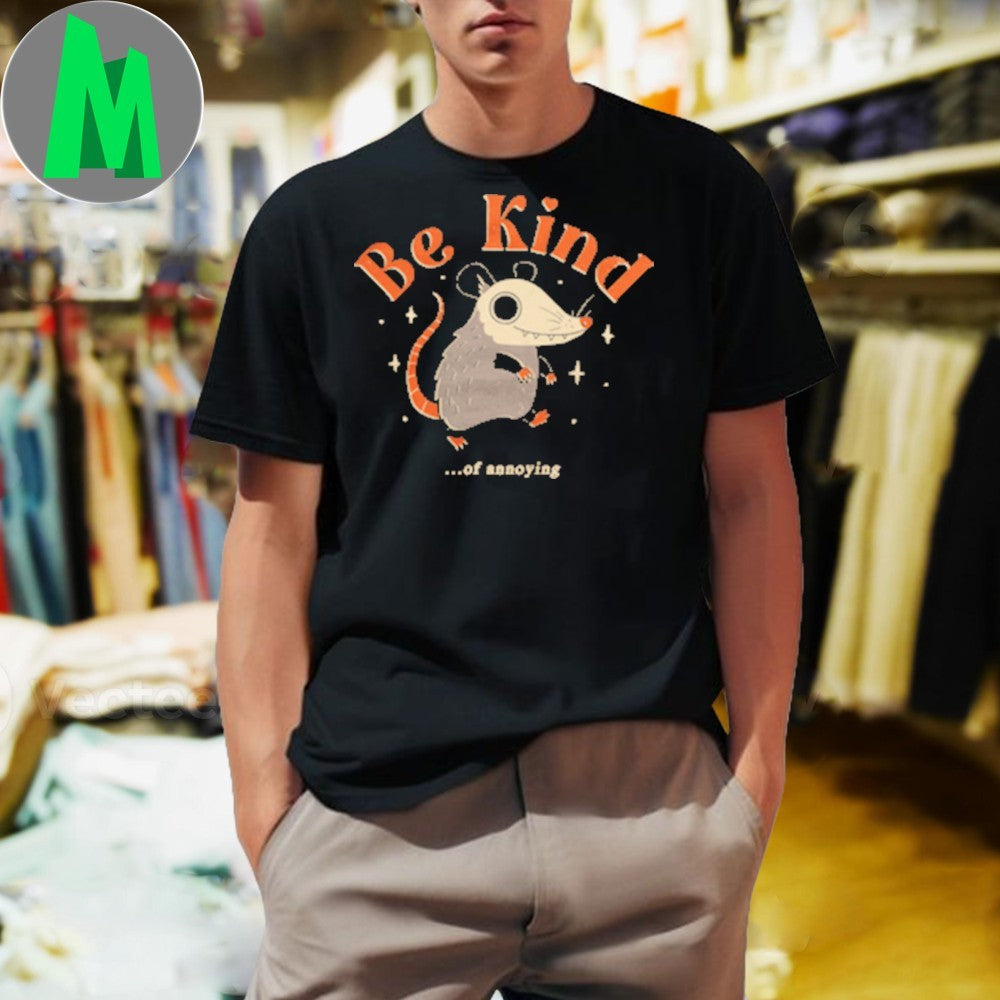 Design Be Kind Of Annoying - Adult & Kids T-Shirts, Sweatshirts & Hoodies apparel design preview 1