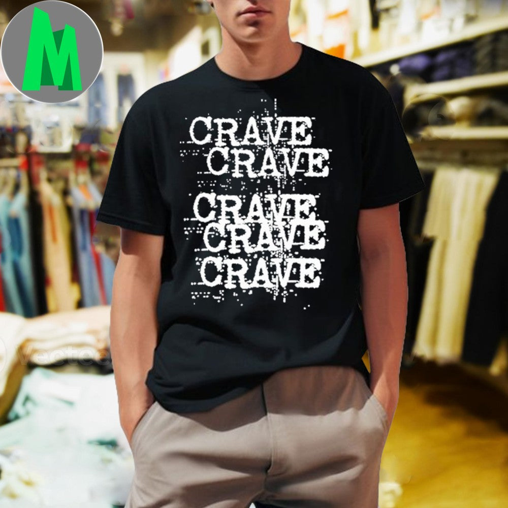 Design CRAVE Glitch Text Repeat - Adult & Kids T-Shirts, Sweatshirts & Hoodies apparel design preview 1