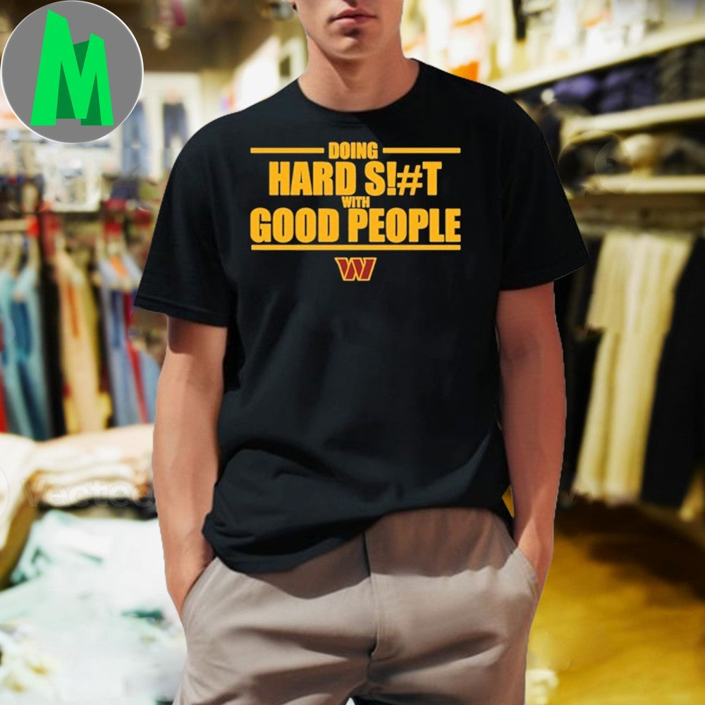 Design Doing Hard S#!t With Good People Slogan - Adult & Kids T-Shirts, Sweatshirts & Hoodies apparel design preview 1