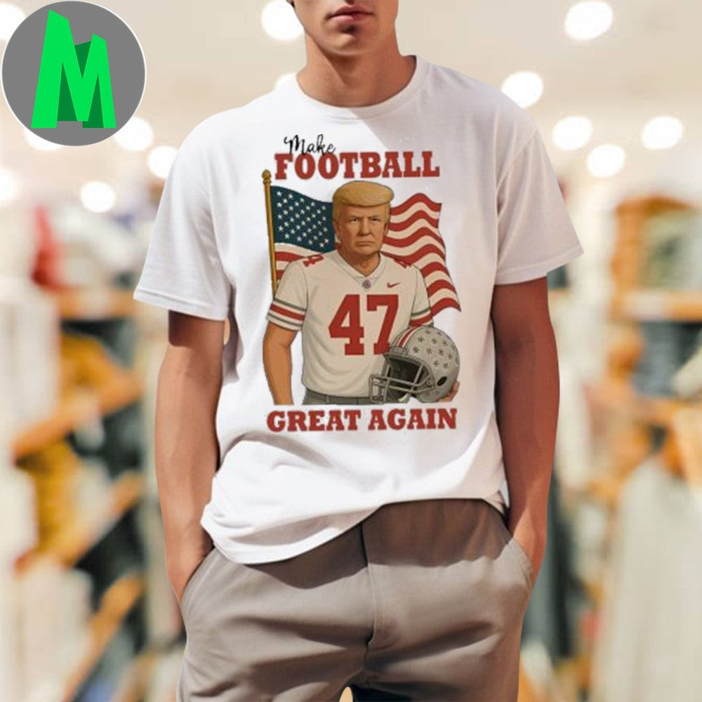 Design Donald Trump 47 Make Football Great Again - Adult & Kids T-Shirts, Sweatshirts & Hoodies apparel design preview 1