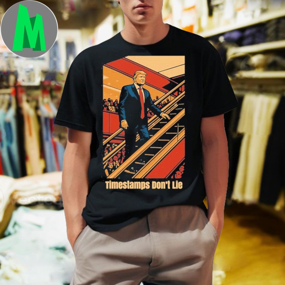 Design Donald Trump Escalator Timestamps Don't Lie - Adult & Kids T-Shirts, Sweatshirts & Hoodies apparel design preview 1