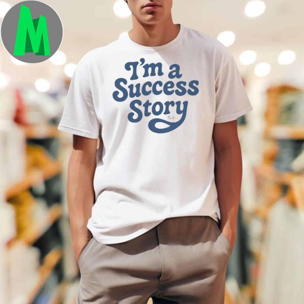 Design Madizen I'm A Success Story - Adult & Kids T-Shirts, Sweatshirts & Hoodies apparel design preview 1
