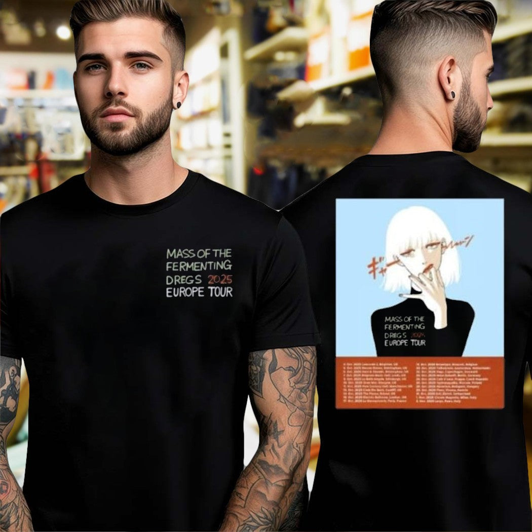 Design Mass Of The Fermenting Dregs 2025 Europe Tour - Adult & Kids T-Shirts, Sweatshirts & Hoodies apparel design preview 1