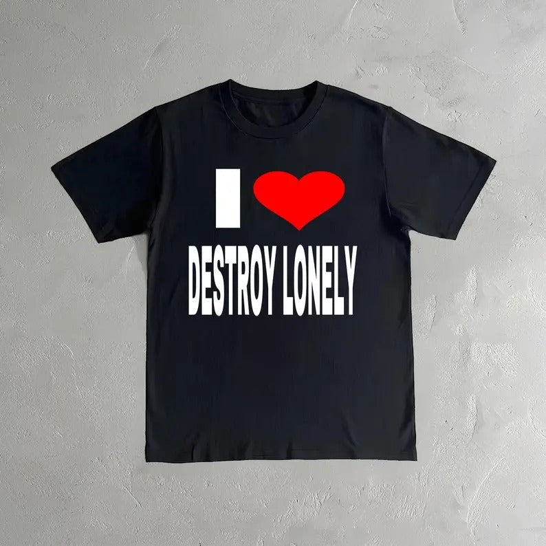 Destroy Lonely I Love No Stylist Rapper Top Him Her - Adult & Kids T-Shirts, Sweatshirts & Hoodies apparel design preview 1
