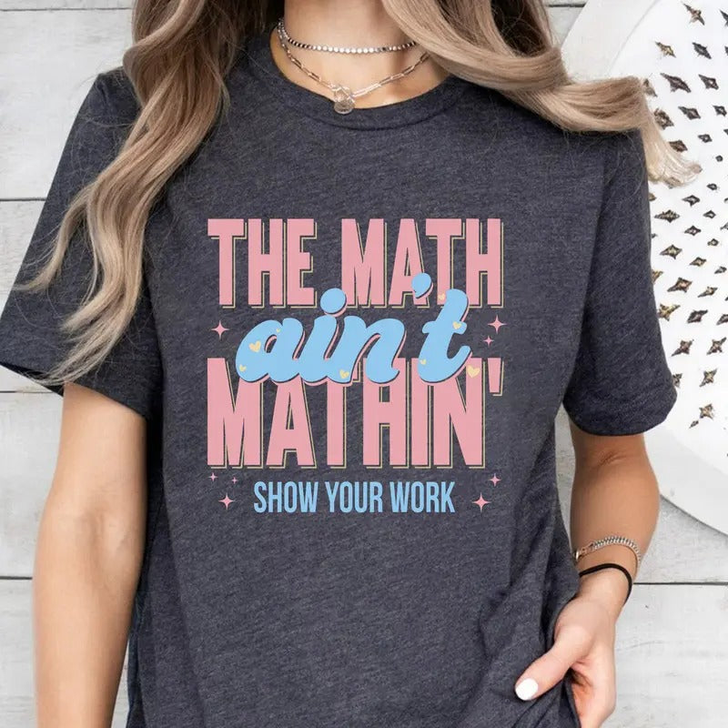 Do Math Not Magic Funny Teacher Ain'T Mathin Meme - Adult & Kids T-Shirts, Sweatshirts & Hoodies apparel design preview 1