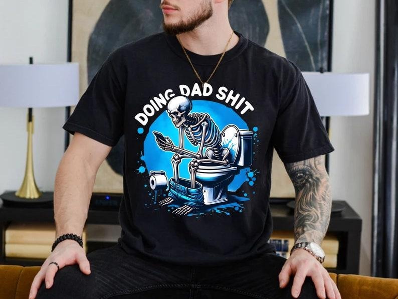 Doing Dad Shit Funny Always Bathroom Escaping Father - Adult & Kids T-Shirts, Sweatshirts & Hoodies apparel design preview 1