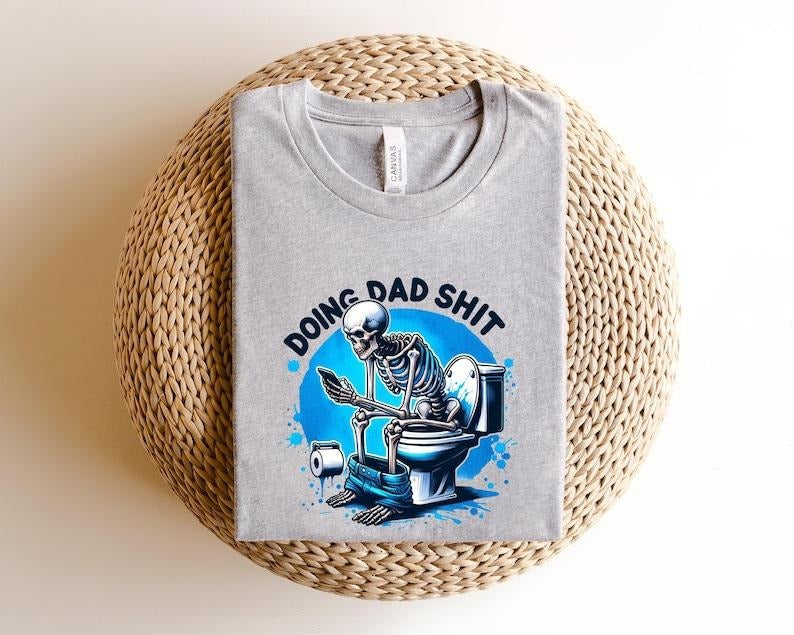 Doing Dad Shit Funny Always Bathroom Escaping Father - Adult & Kids T-Shirts, Sweatshirts & Hoodies apparel design preview 1
