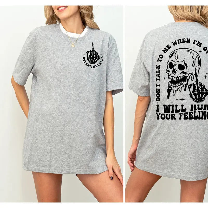 Don'T Talk Me When I'M Overstimulated I Will Hurt - Adult & Kids T-Shirts, Sweatshirts & Hoodies apparel design preview 1