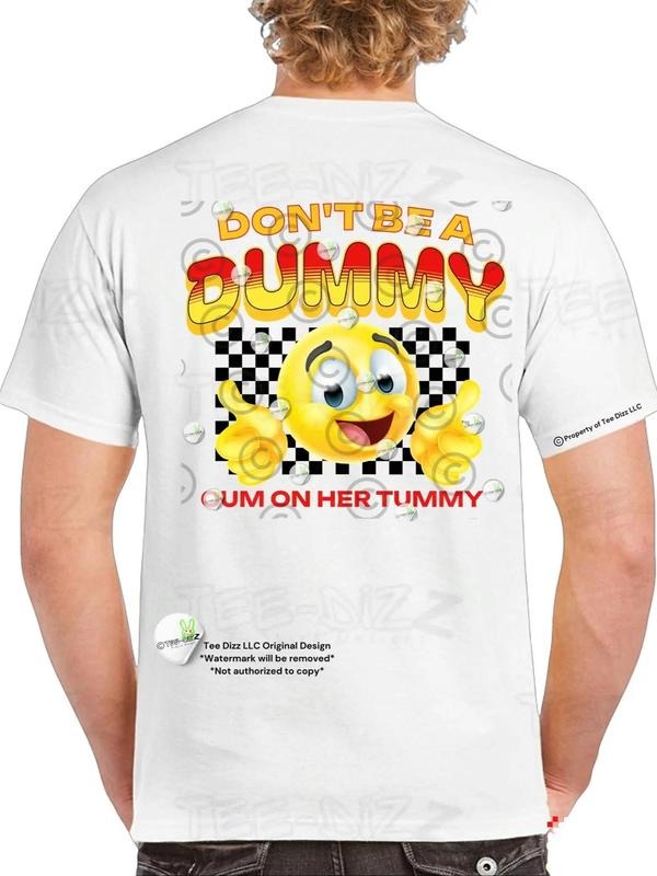 Don'T Be Dummy Funny Humor - Adult & Kids T-Shirts, Sweatshirts & Hoodies apparel design preview 1
