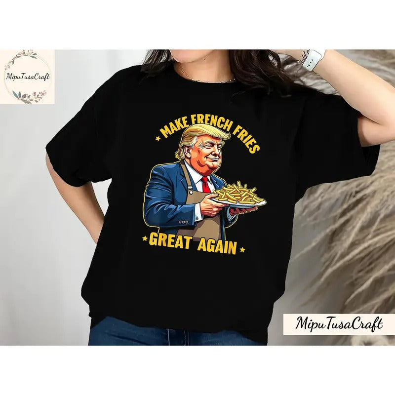Donald Trump Make French Fries Great Again Mcdonalds - Adult & Kids T-Shirts, Sweatshirts & Hoodies apparel design preview 1