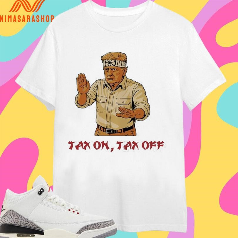 Donald Trump Tax On Off - Adult & Kids T-Shirts, Sweatshirts & Hoodies apparel design preview 1
