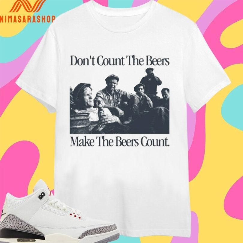 Don’t Count The Beers Make Bohemian - Adult & Kids T-Shirts, Sweatshirts & Hoodies apparel design preview 1