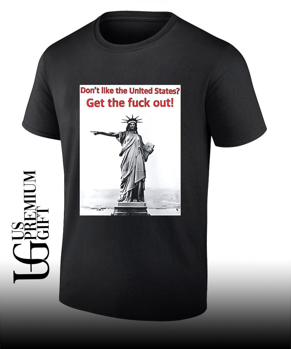 Don't Like The United States Get Fuck Out - Adult & Kids T-Shirts, Sweatshirts & Hoodies apparel design preview 1