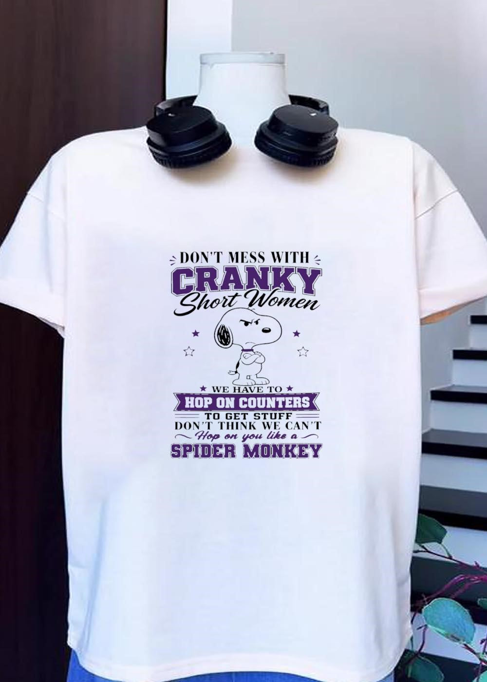 Don't Mess with Cranky Short Women We Have to Hop on - Adult & Kids T-Shirts, Sweatshirts & Hoodies apparel design preview 1