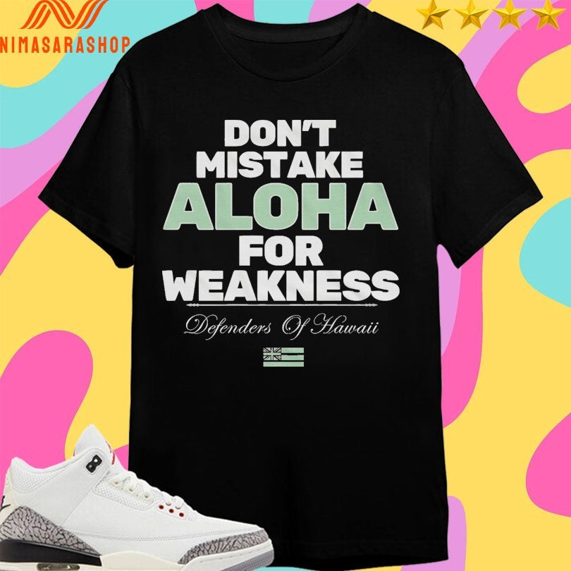 Don’t Mistake Aloha For Weakness Defenders Of - Adult & Kids T-Shirts, Sweatshirts & Hoodies apparel design preview 1