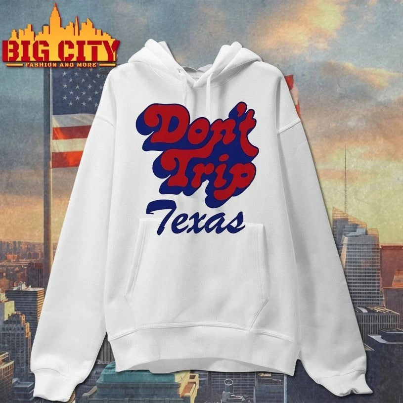 Don't Trip Texas - Adult & Kids T-Shirts, Sweatshirts & Hoodies apparel design preview 1