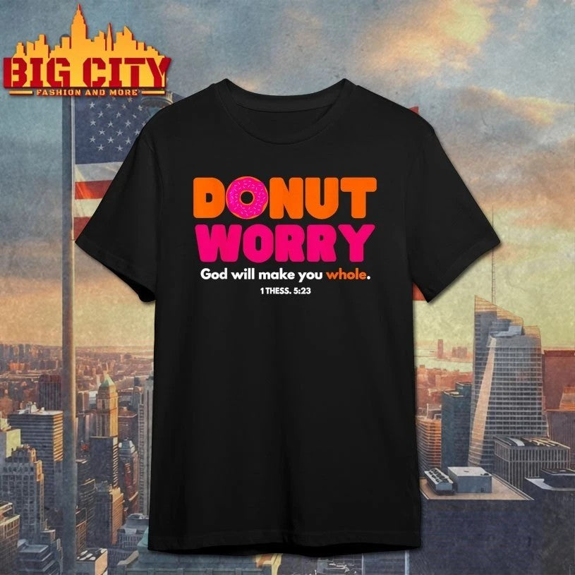 Donut Worry God Will Make You Whole - Adult & Kids T-Shirts, Sweatshirts & Hoodies apparel design preview 1