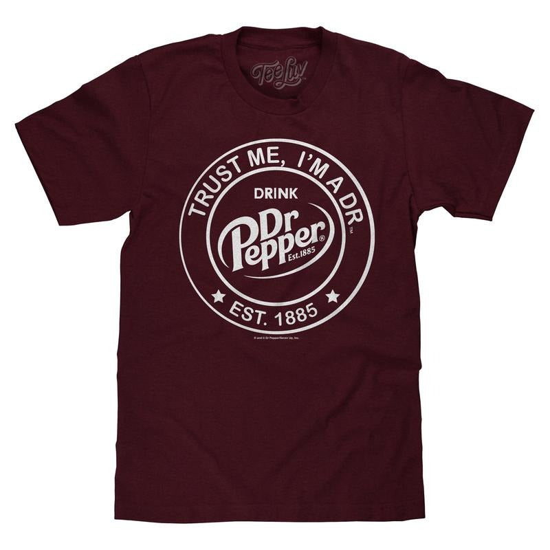 Dr Pepper Trust Me I'M Est 1885 Soda Pop Logo - Adult & Kids T-Shirts, Sweatshirts & Hoodies apparel design preview 1