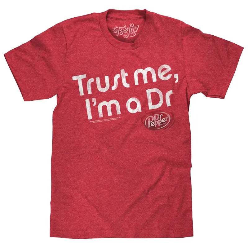 Dr Pepper Trust Me I'M Red - Adult & Kids T-Shirts, Sweatshirts & Hoodies apparel design preview 1