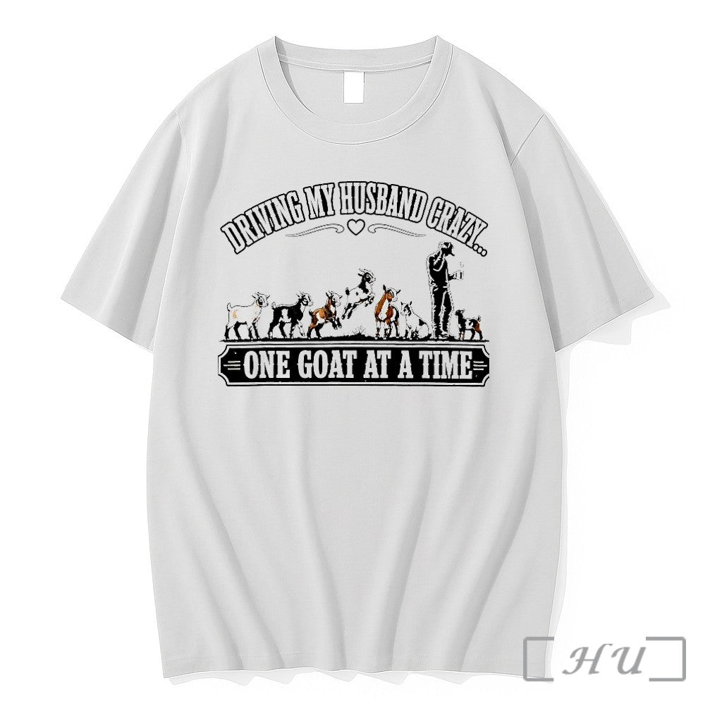 Driving My Husband Crazy One Goat At A Time Sweater - Adult & Kids T-Shirts, Sweatshirts & Hoodies apparel design preview 1